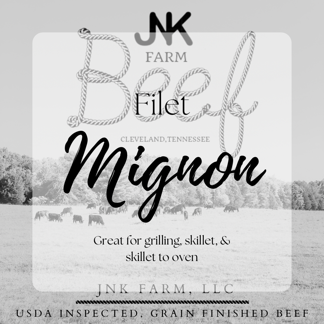 JNK Farm raised beef- Filet Mignon.  Great for grilling, skillet, and skillet to oven!