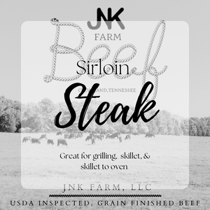 JNK Farm raised beef- Sirloin Steak.  Great for grilling, skillet cooking, and skillet to oven!